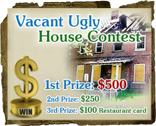 Vacant Ugly House Contest